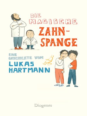 cover image of Die magische Zahnspange
